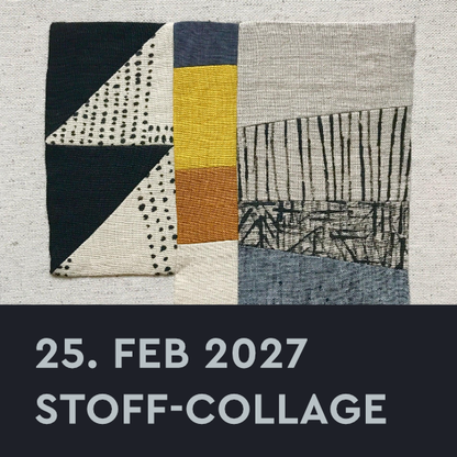 Workshop – Stoff-Collage