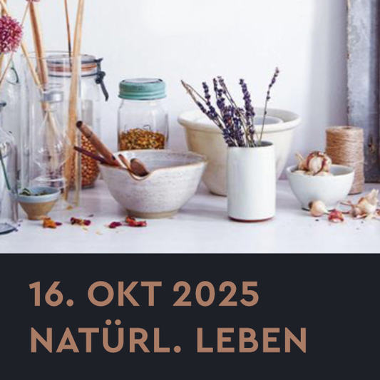 Workshop – Natürlich Leben